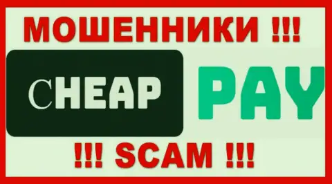 CheapPay - SCAM !!! ОЧЕРЕДНОЙ ЛОХОТРОНЩИК !!!