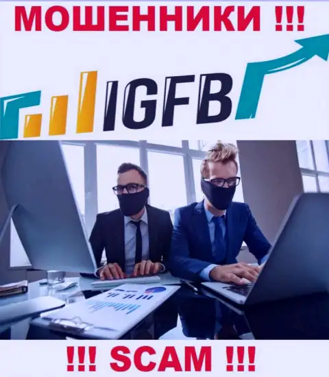 Не стоит верить ни единому слову менеджеров IGFB One, они internet мошенники