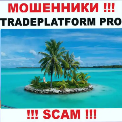 TradePlatform Pro - это мошенники ! Информацию касательно юрисдикции компании прячут