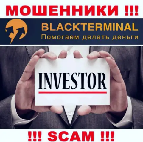 Black Terminal занимаются грабежом лохов, промышляя в области Investing