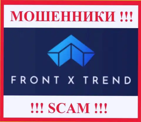 Front X Trend - это МАХИНАТОРЫ !!! Средства отдавать отказываются !!!