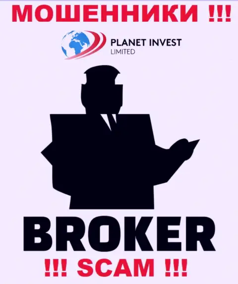 Деятельность интернет кидал Planet Invest Limited: Broker - ловушка для неопытных клиентов