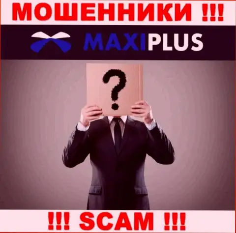 Maxi Plus тщательно скрывают сведения о своих непосредственных руководителях