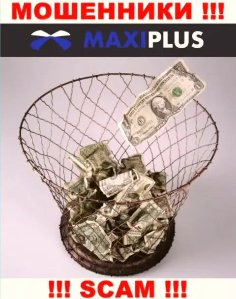 Намереваетесь получить заработок, работая с Maxi Plus ? Эти интернет-шулера не дадут