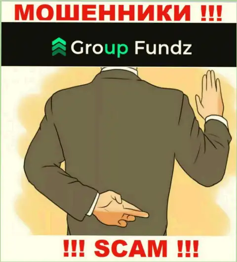 Не спешите с намерением взаимодействовать с конторой GroupFundz Com - оставляют без денег