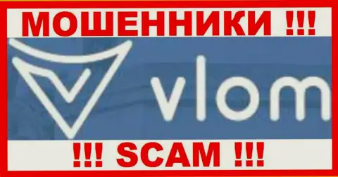 Влом - это SCAM !!! ОЧЕРЕДНОЙ ВОР !!!