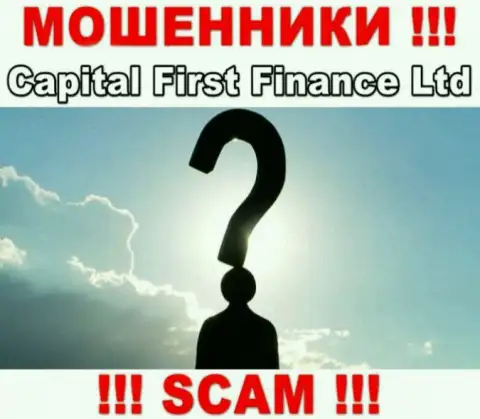 Компания Capital First Finance Ltd скрывает своих руководителей - МОШЕННИКИ !!!